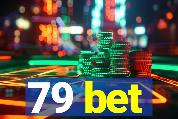 79 bet